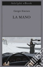 La mano. E-book. Formato EPUB ebook