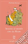 Intorno al mondo con zia Mame. E-book. Formato EPUB ebook