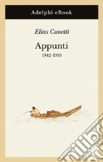 Appunti: 1942-1993. E-book. Formato EPUB ebook