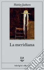 La meridiana. E-book. Formato EPUB ebook