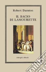 Il bacio di Lamourette. E-book. Formato EPUB ebook