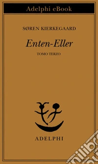 Enten-Eller: Tomo terzo. E-book. Formato EPUB ebook