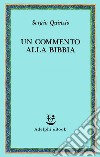 Un commento alla Bibbia. E-book. Formato EPUB ebook di Sergio Quinzio