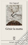 Génie la matta. E-book. Formato EPUB ebook