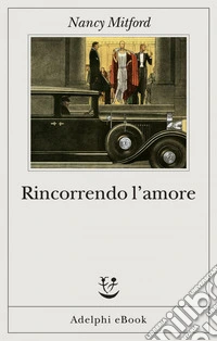 Rincorrendo l’amore. E-book. Formato EPUB ebook
