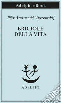 Briciole della vita. E-book. Formato EPUB ebook