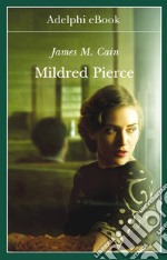 Mildred Pierce. E-book. Formato EPUB