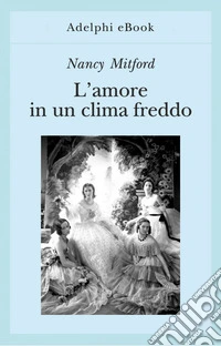 L’amore in un clima freddo. E-book. Formato EPUB ebook