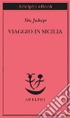 Viaggio in Sicilia. E-book. Formato EPUB ebook