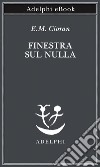 Finestra sul nulla. E-book. Formato EPUB ebook