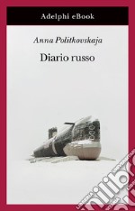 Diario russo: 2003-2005. E-book. Formato EPUB ebook