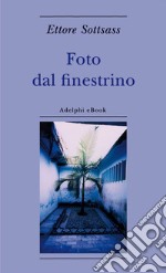 Foto dal finestrino. E-book. Formato EPUB ebook