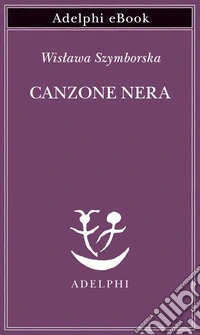 Canzone nera. E-book. Formato EPUB ebook