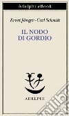 Il nodo di Gordio. E-book. Formato EPUB ebook