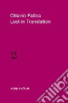 Lost in Translation. E-book. Formato EPUB ebook di Ottavio Fatica