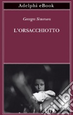 L’orsacchiotto. E-book. Formato EPUB ebook