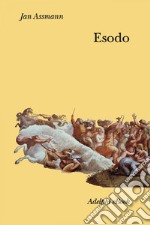 Esodo: La rivoluzione del mondo antico. E-book. Formato EPUB ebook