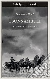 I sonnambuli: II. 1903 • Esch o l’anarchia. E-book. Formato EPUB ebook