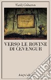 Verso le rovine di Cevengur. E-book. Formato EPUB ebook