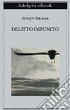 Delitto impunito. E-book. Formato EPUB ebook