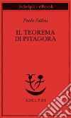 Il Teorema di Pitagora. E-book. Formato EPUB ebook di Paolo Zellini