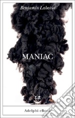 Maniac. E-book. Formato EPUB