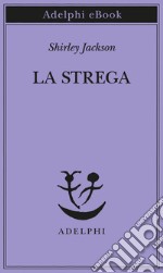 La strega. E-book. Formato EPUB ebook