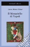 Il Monaciello di Napoli. E-book. Formato EPUB ebook