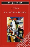 La nuova Russia. E-book. Formato EPUB ebook di I.J. Singer