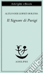 Il Signore di Parigi: Racconto. E-book. Formato EPUB