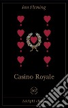 Casino Royale. E-book. Formato EPUB ebook di Ian Fleming