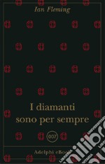 I diamanti sono per sempre. E-book. Formato EPUB ebook