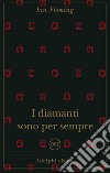 I diamanti sono per sempre. E-book. Formato EPUB ebook