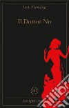 Il Dottor No. E-book. Formato EPUB ebook di Ian Fleming