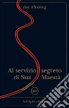 Al servizio segreto di Sua Maestà. E-book. Formato EPUB ebook di Ian Fleming