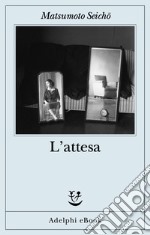 L’attesa. E-book. Formato EPUB ebook