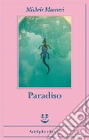 Paradiso. E-book. Formato EPUB ebook di Michele Masneri