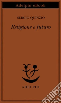 Religione e futuro. E-book. Formato EPUB ebook