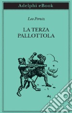 La terza pallottola. E-book. Formato EPUB ebook