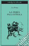 La terza pallottola. E-book. Formato EPUB ebook