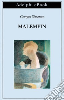 Malempin. E-book. Formato EPUB ebook di Georges Simenon