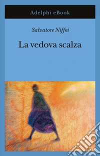 La vedova scalza. E-book. Formato EPUB ebook