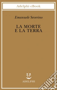 La morte e la terra. E-book. Formato EPUB ebook