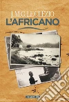 L'africano. E-book. Formato EPUB ebook