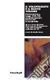 Il volontariato e il nuovo welfare. Partecipazione, Legge 328/00, programmazione dei servizi in Lombardia: Partecipazione, Legge 328/00, programmazione dei servizi in Lombardia. E-book. Formato PDF ebook