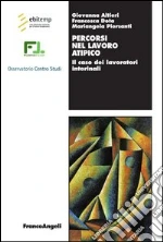 Percorsi nel lavoro atipico. Il caso dei lavoratori interinali: Il caso dei lavoratori interinali. E-book. Formato PDF