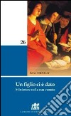 Un figlio ci è dato. Miniature sulla sua venuta. E-book. Formato EPUB ebook