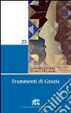 Frammenti di grazia. E-book. Formato EPUB ebook di Cardinali Giacomo