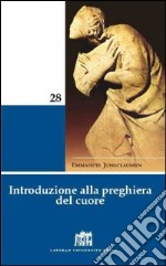 Introduzione alla preghiera del cuore. E-book. Formato EPUB ebook