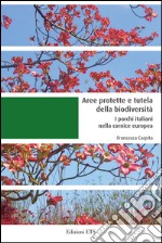 Aree naturali protette e tutela della biodiversità. I parchi italiani nella cornice europea. E-book. Formato EPUB